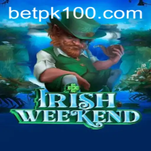 Explore the Excitement of IrishWeekend: A Thrilling Betting Experience with BetPk